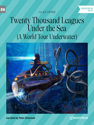 cover image of Twenty Thousand Leagues Under the Sea--A World Tour Underwater (Unabridged)